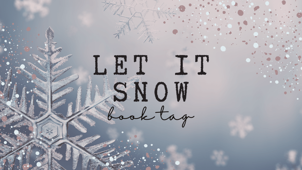 Let It Snow Book Tag&nbsp;(original!)