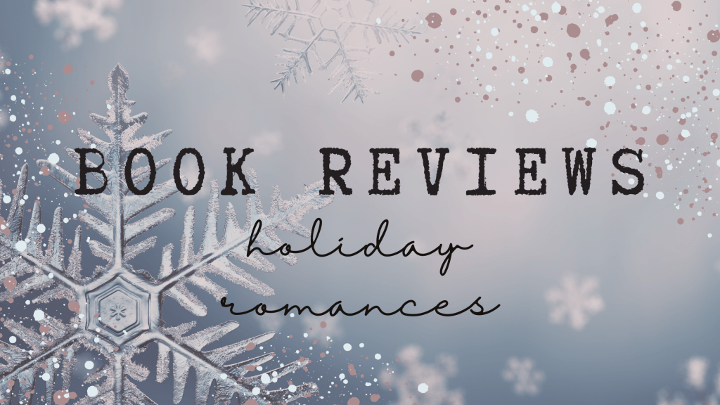 Book Reviews: Holiday&nbsp;Romances