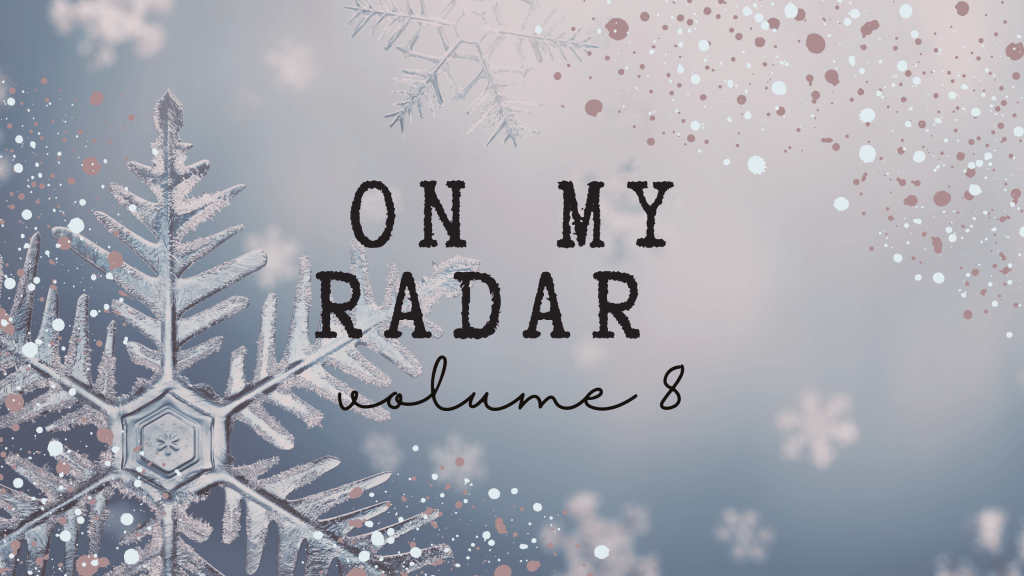 Upcoming Releases on My Radar – Vol&nbsp;8