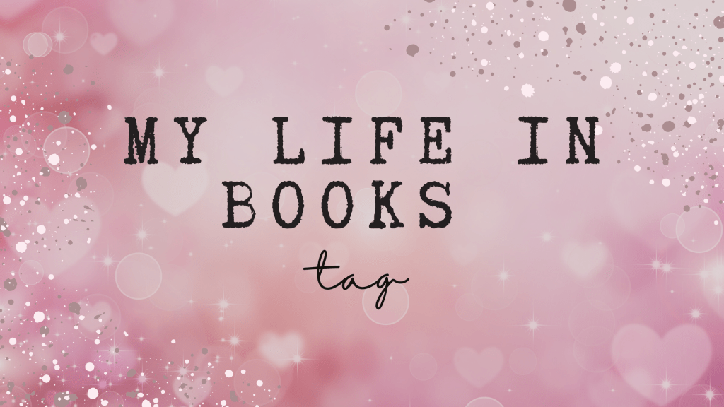 My Life in Books&nbsp;Tag