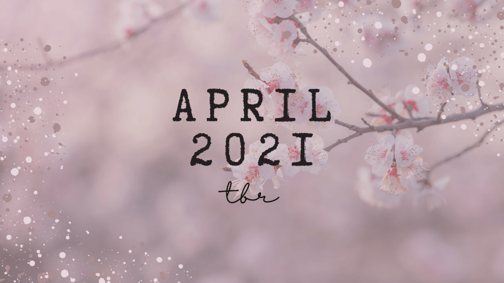 April 2021 TBR