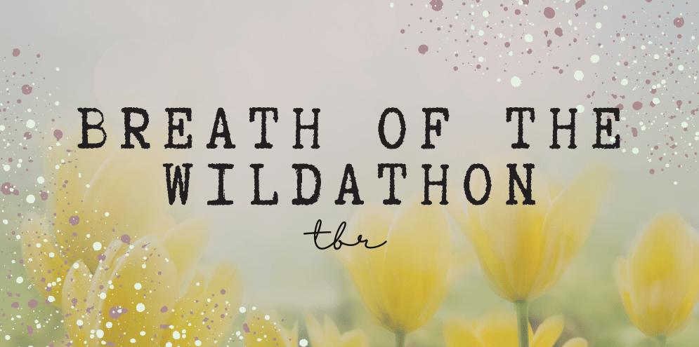 Breath of the Wildathon&nbsp;TBR