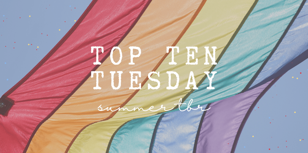 Top Ten Tuesday: Summer&nbsp;TBR!